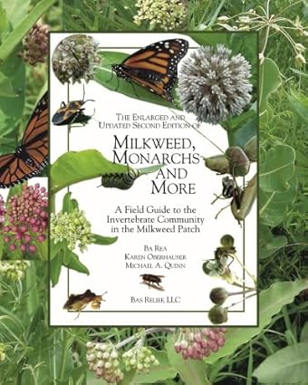 Milkweed, Monarchs and More