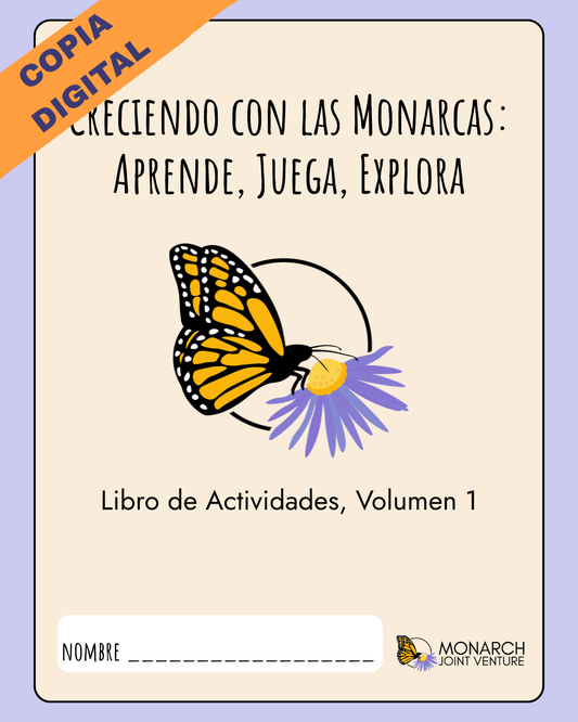 SPANISH (ESPAÑOL): Growing With Monarchs: Learn, Play, Explore - Activity Book for Kids - Life Cycle Libro de actividades Creciendo con Monarcas: Ciclo de vida